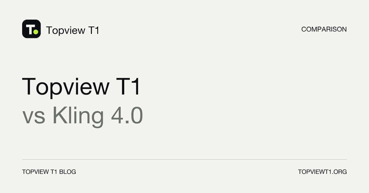 Topview T1 vs Kling 4.0: Features, Formats and Cost Compared